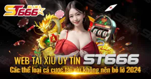 Web Tài Xỉu Uy Tín ST666